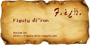 Figuly Áron névjegykártya